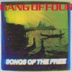 Gang Of Four : Songs of the Free